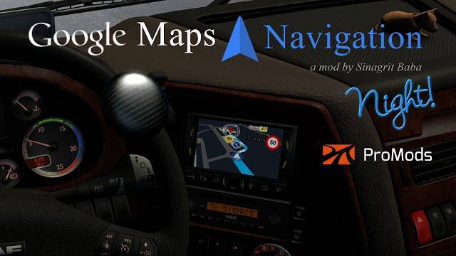 sinagrit baba ets 2 mods, ets 2 google maps navigation night version for promods