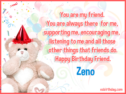 Zeno Happy birthday friends always Zeno Happy birthday friends always