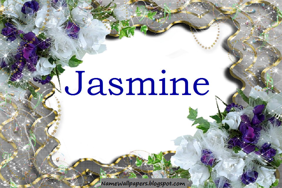 Jasmine Name Wallpapers Jasmine Name Wallpaper Urdu Name Meaning Name