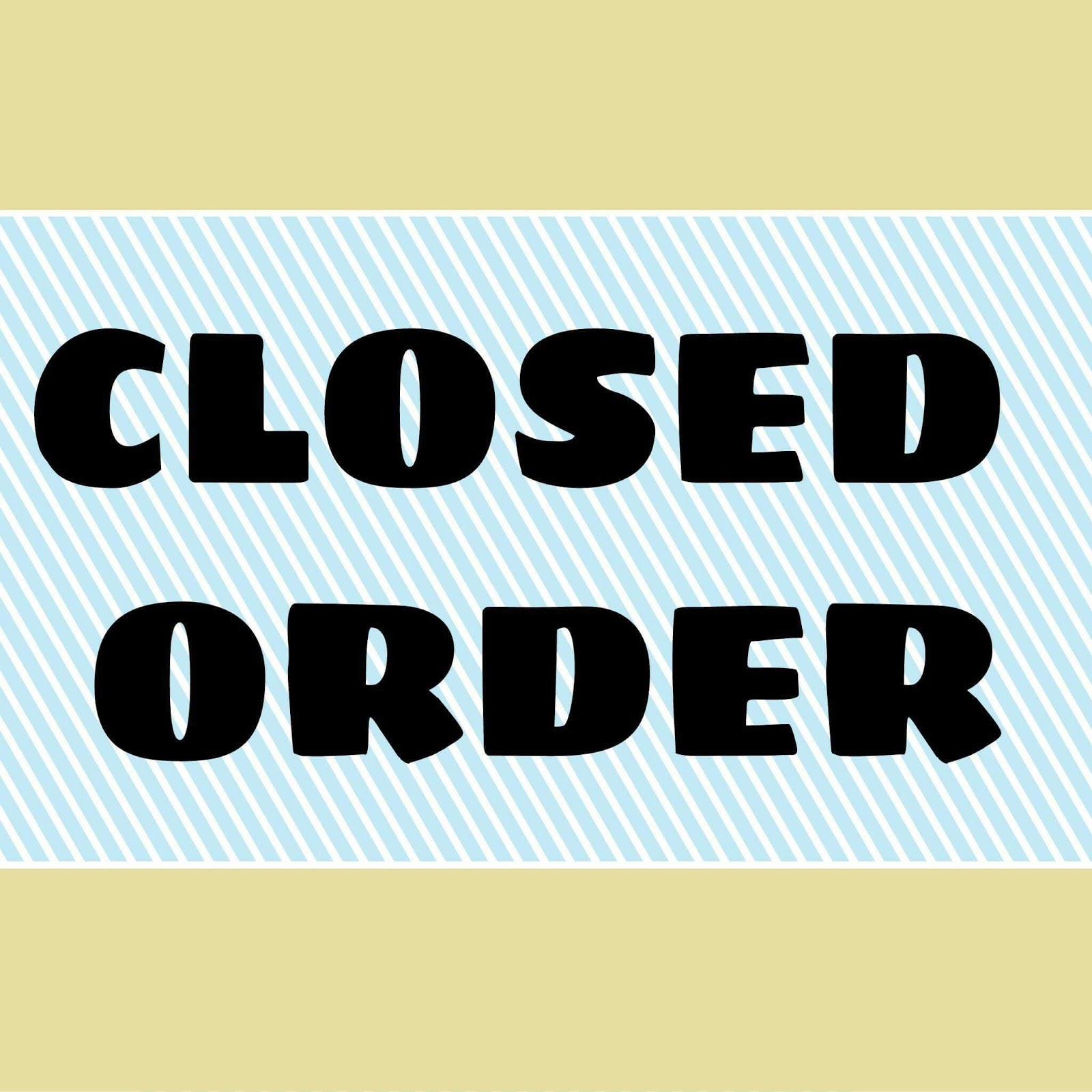 Your order is closed. Your order is closed