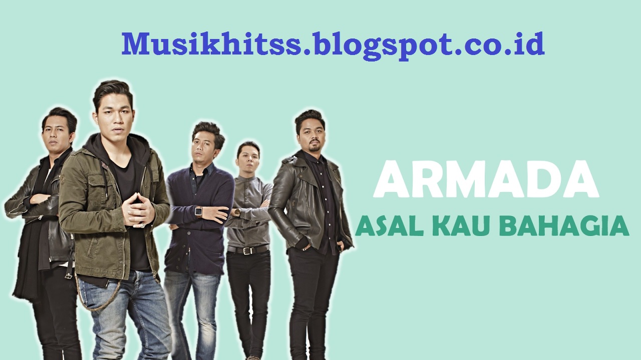 Download Lagu Armada Asal Kau Bahagia Versi Rock / Musikhitss - MUSIKHITSS