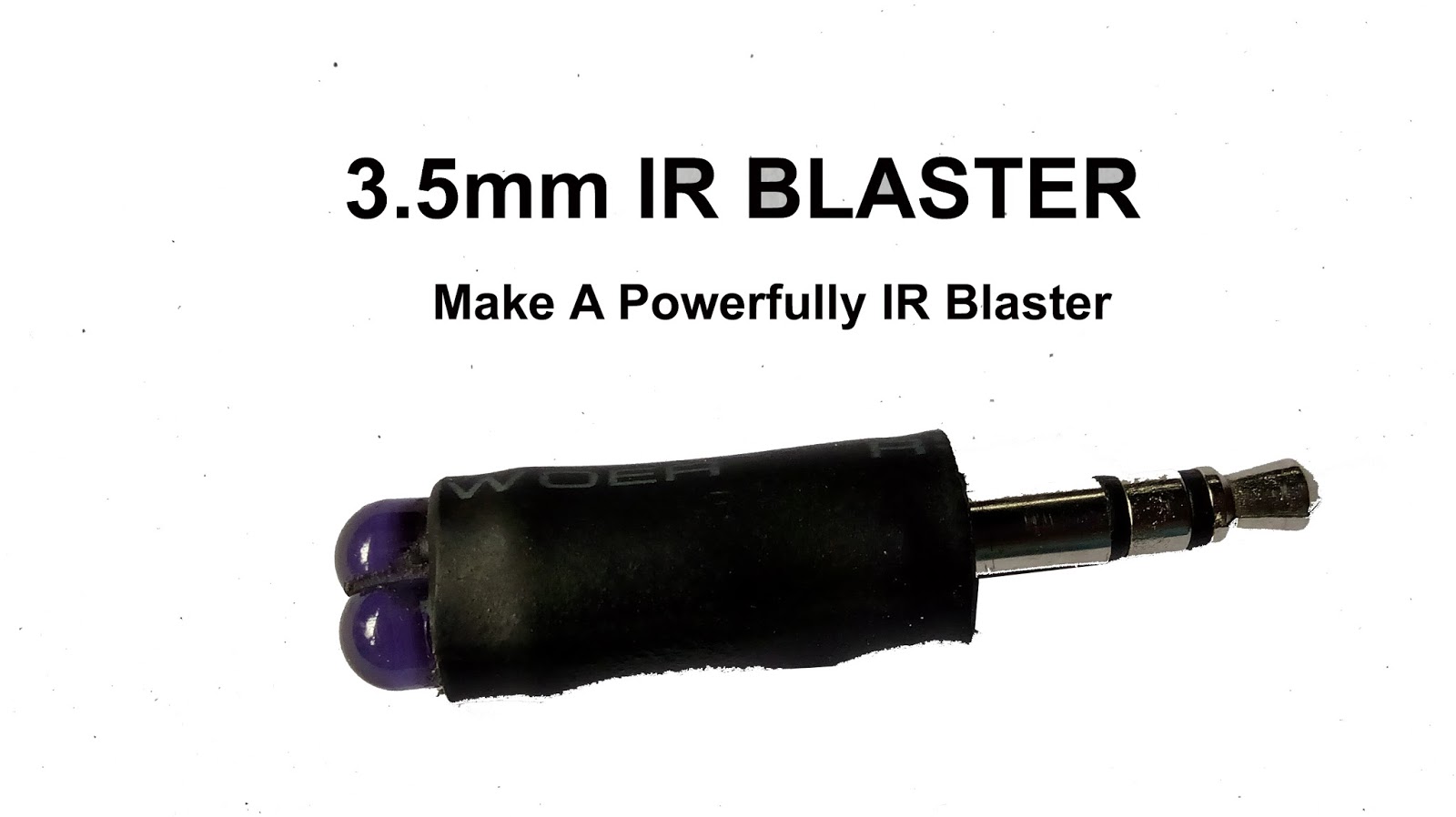 How to make a powerfully range ir blaster for android.