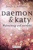 Daemon & Katy - Wahnsinnig und verrückt