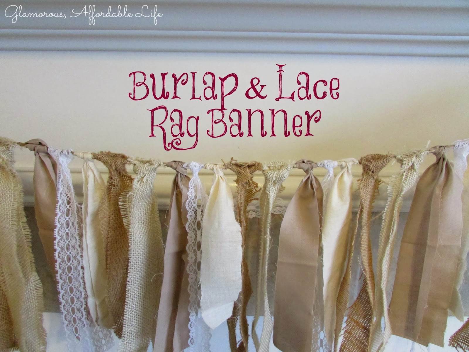Glamorous, Affordable Life:  Burlap & Lace 