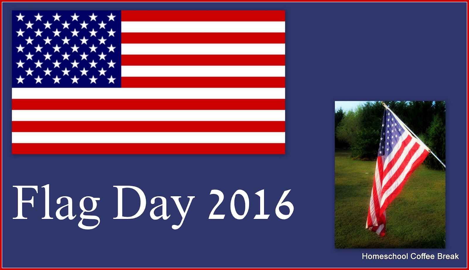 Homeschool Coffee Break Flag Day 2016