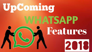 upcoming-whatsapp-features-2018