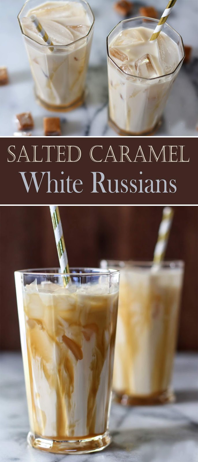 Salted Caramel White Russians - NEW RECIPES