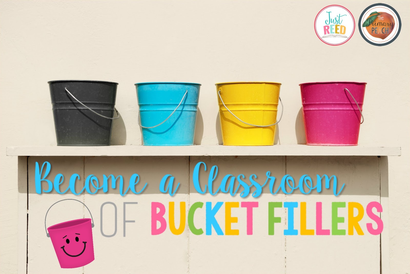 The Primary Peach Bucket Filling Your Way to a Caring Classroom Community