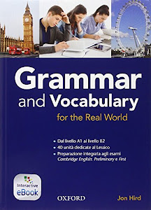 Scarica Grammar & vocabulary for real world. Student book-Key (Adozione tipo B). Per le Scuole superiori. Con e-book. Con espansione online Libro di Aa. Vv.
