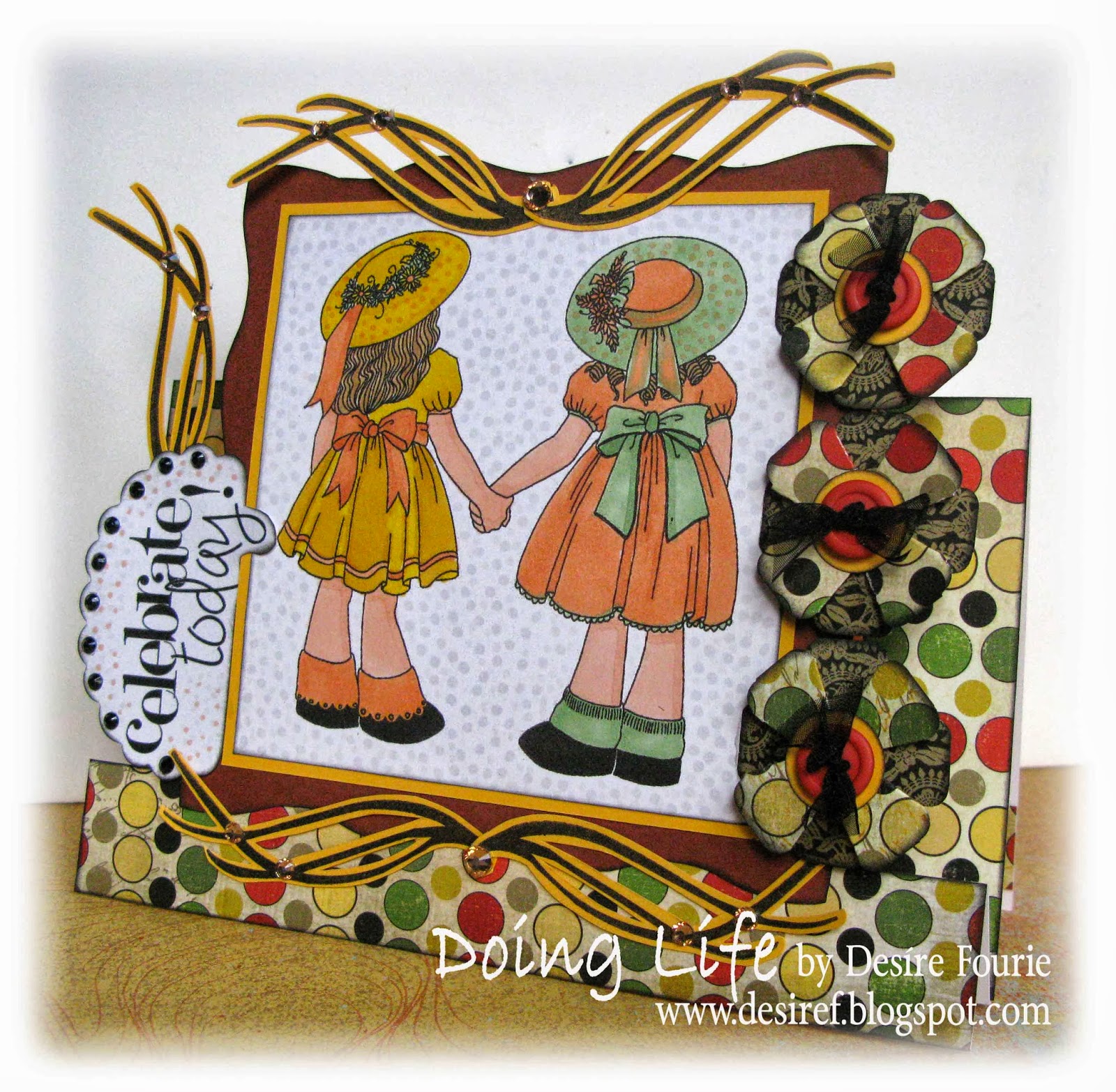 DOING LIFE: CELEBRATE TODAY