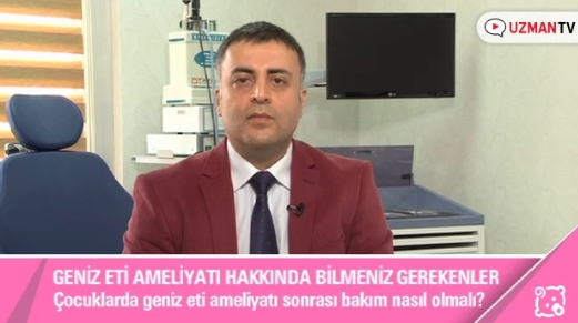 Çocuklarda Geniz Eti Ameliyatı Sonrası Bakım Nasıl Olmalı? Uzman TV