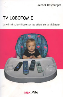 TV lobotomie Michel Desmurget