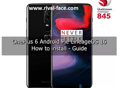 Download Android Pie on OnePlus 6 via LineageOS 16