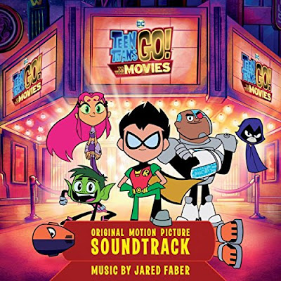 Teen Titans Go To The Movies Soundtrack Jared Faber