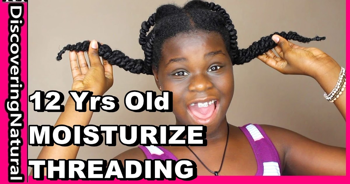 How to Moisturize African Threading Natural Hair African Naturalistas
