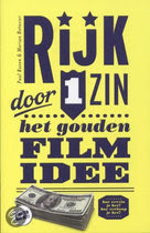 HOE VERZIN JE EEN GOED FILM IDEE? MET O.A. DE 10 VOORWAARDEN VOOR EEN GOED FILMIDEE, HOE VERKOPEN