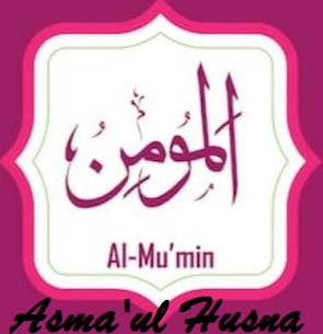 Memahami Makna Asma'ul Husna Al Mu'min