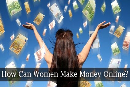 How Can Women Make Money Online