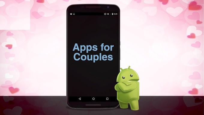Best Android Apps For Couples  you can’t miss