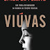 Editorial Presença | "Viúvas" de Linda La Plante 