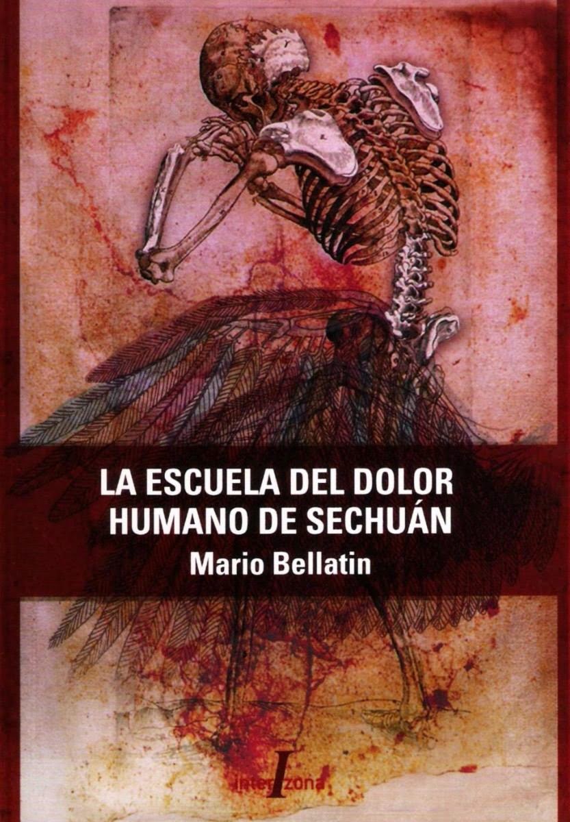 La escuela del dolor humano de Sechuán - Mario Bellatin
