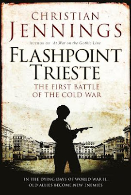 Flashpoint Trieste: The First Battle of the Cold War