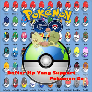 Daftar Jenis Handphone Yang Support Game Pokemon Go