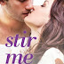 Quick Reads Review: Stir Me Up
