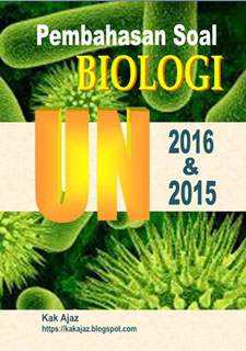 Ebook Pembahasan Soal Biologi SMA-IPA UN 2016 dan 2015