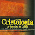 Noções de Cristologia - José Roberto Oliveira