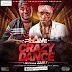 Phame - Crazy Dance Cover Designed By Dangles Graphics #DanglesGfx (@Dangles442Gh) Call/WhatsApp: +233246141226.