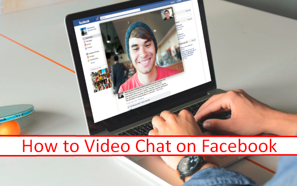 How To Video Chat On Facebook