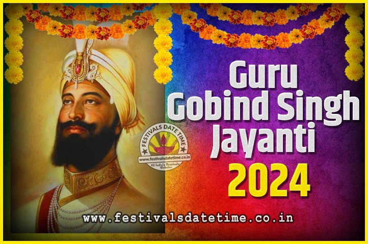2024 Guru Gobind Singh Jayanti Date and Time, 2024 Guru Gobind Singh ...