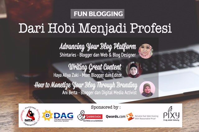 Roosvansia Fun Blogging 8 Dari Hobi Jadi Profesi Haya Alia Zaki, Shinta Ries, Ani Bertha