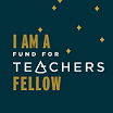 Fund For Teachers Fellows