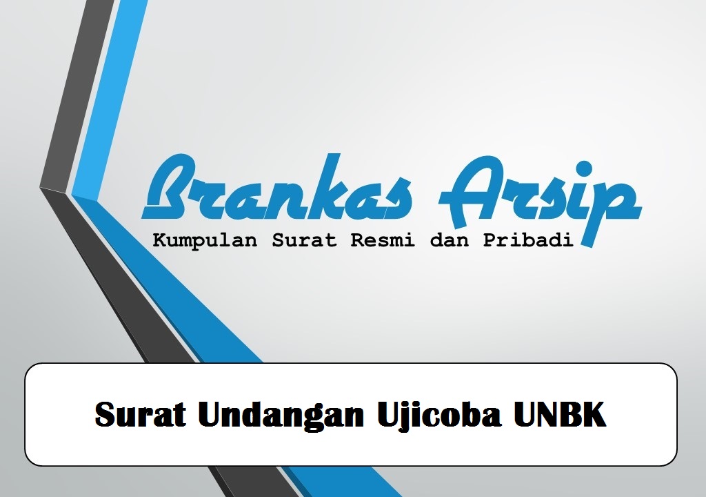 Contoh Surat Undangan Ujicoba Unbk Brankas Arsip
