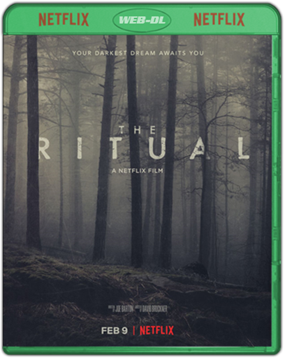 The Ritual (2017) 1080p NF WEB-DL Dual Latino-Ingles [Subt Esp-Ing] (Terror)