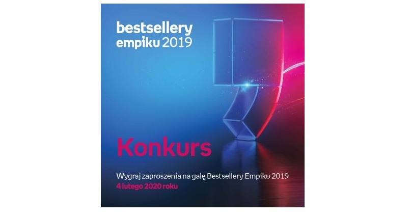 Wygraj zaproszenie na galę Bestsellery Empiku 2019 Konkurs