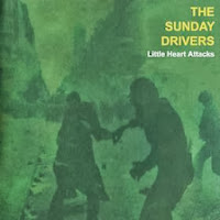 THE SUNDAY DRIVERS - Little heart attacks