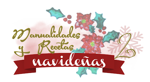 Reto Manualidades y Recetas Navideñas 2 y Calendario 2019