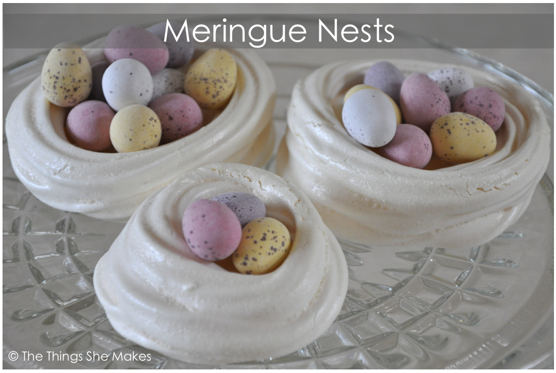 Easter Egg Meringue Nests The Things She Makes