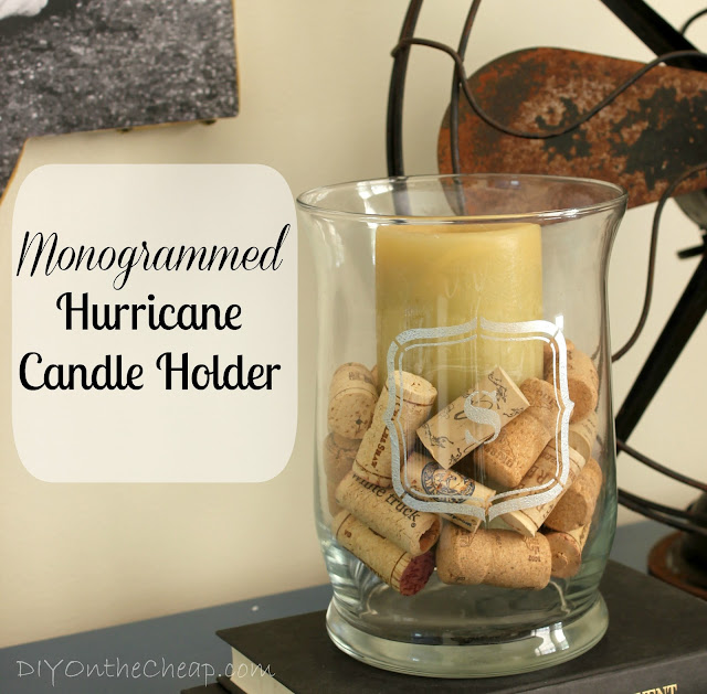 DIY Monogrammed Hurricane Candle Holder