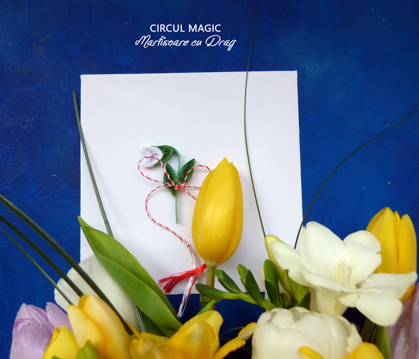 Martisoare Quilling 2017 Ghiocei Handmade Circul Magic