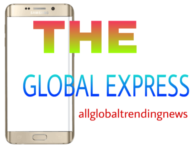 THE GLOBAL EXPRESS - all global trending news