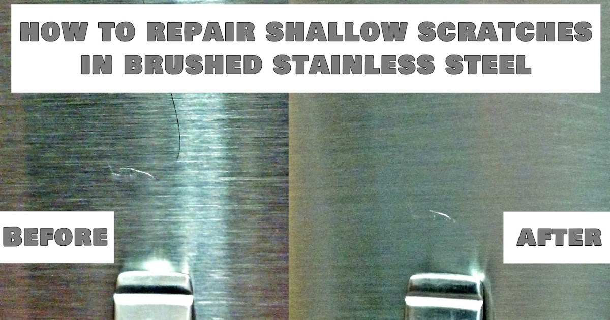 Fix Lovely How to repair shallow scratches in brushed stainless steel