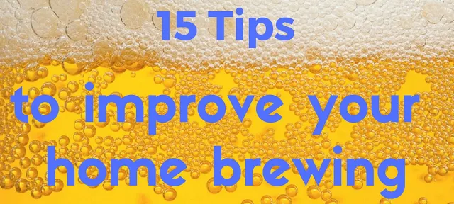 tips to have better home brew results