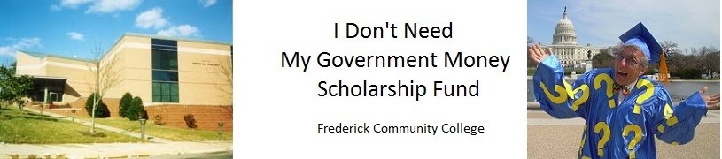 I Don't  Need My Government Money Scholarship