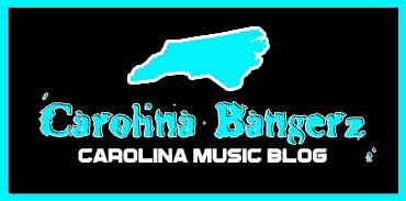 Carolina Bangerz I #1 Carolina Music Blog