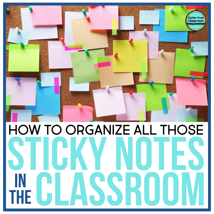 HOW TO ORGANIZE POST IT NOTES IN THE CLASSROOM (Paper Organization