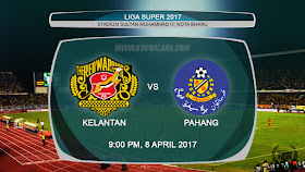 Liga Super 2017 | Kelantan vs Pahang